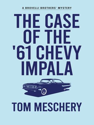 cover image of The Case of the '61 Chevy Impala